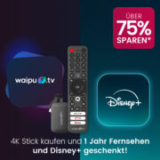 *TOP* Waipu.TV: 4K Stick + 12 Monate Perfect Plus inkl. Disney+ GRATIS