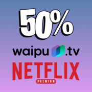 📺 Waipu.tv + Netflix ab 8€/Monat 233 HD-Sender (Rabatt von 50%)