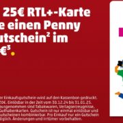 Penny: 5€ Einkaufsgutschein für 25€ RTL+ Karte