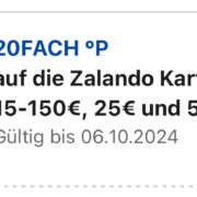 REWE 20FACH °Pauf die Zalando Karten15-150€, 25€ und 50€!*Gültig bis 06.10.2024